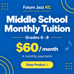 Future Jazz Monthly Payment - Middle School